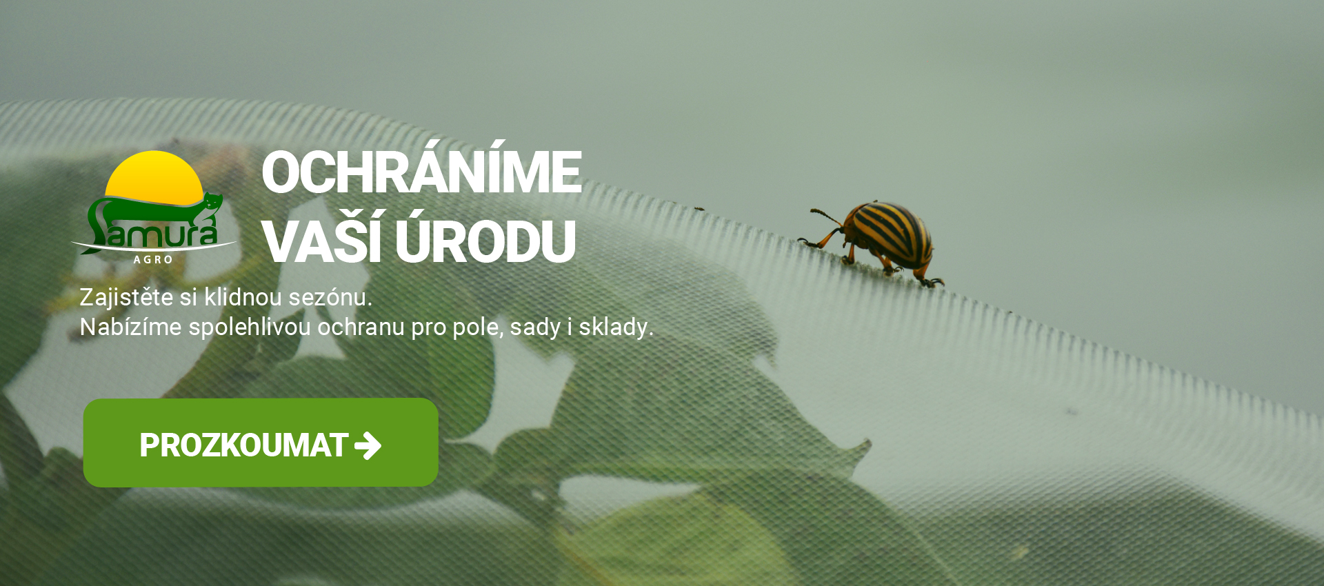 Ochráníme vaši úrodu Ochráníme vaši úrodu